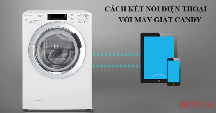  cách kết nối điện thoại với máy giặt Candy 