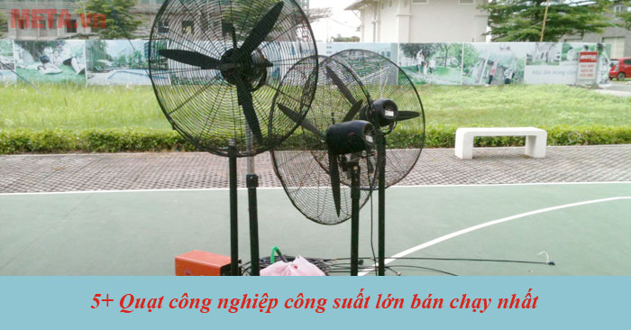 Top quạt công nghiệp công suất lớn bán chạy