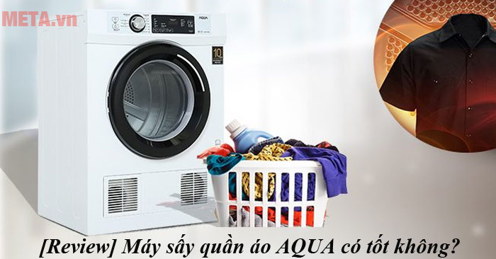 máy sấy quần áo AQUA có tốt không