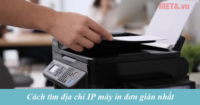 cách tìm địa chỉ IP máy in