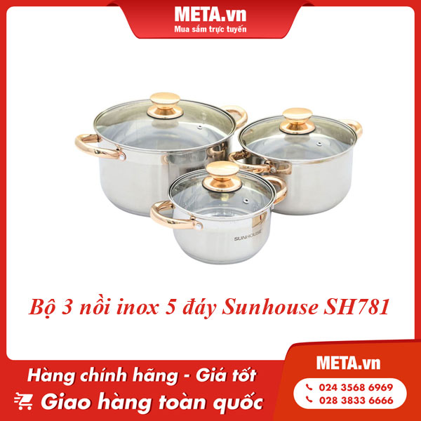 bộ 3 nồi inox 5 đáy Sunhouse SH781