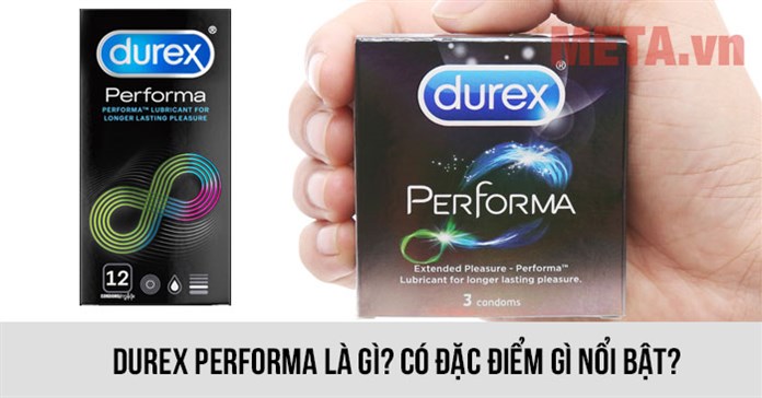 Durex Performa là gì? Có đặc điểm gì nổi bật?