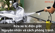 Rửa xe bị điện giật: Nguyên nhân và cách phòng tránh