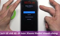 Cách tắt chế độ an toàn Xiaomi Redmi nhanh chóng