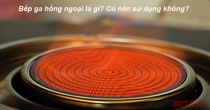 bếp ga hồng ngoại là gì