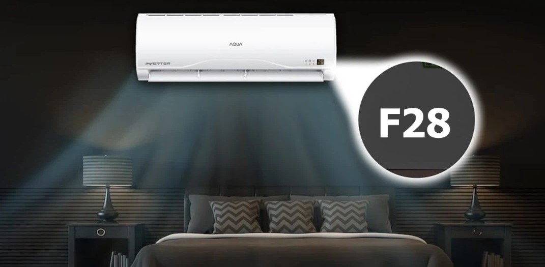 Lỗi F28 máy lạnh AQUA là lỗi gì?