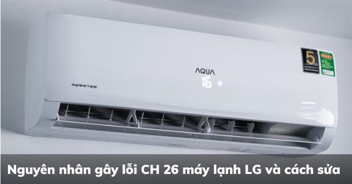 Lỗi F28 máy lạnh AQUA là lỗi gì và cách sửa