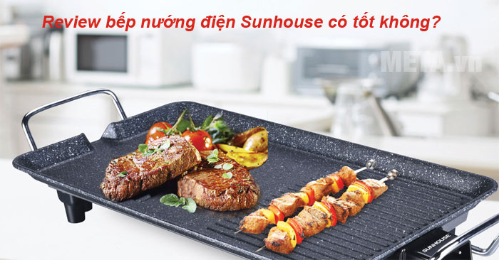 bếp nướng điện Sunhouse có tốt không