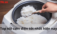 Top 10 nồi cơm điện tốt nhất hiện nay