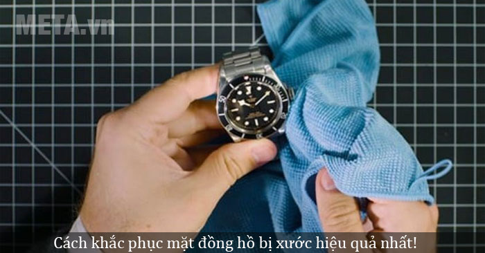 Nguyên nhân và cách xử lý mặt đồng hồ bị xước