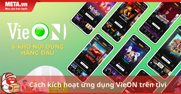 Cách kích hoạt ứng dụng VieON trên tivi theo chương trình khuyến mãi