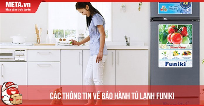 Bảo hành tủ lạnh Funiki: Trung tâm, tổng đài, cách kích hoạt