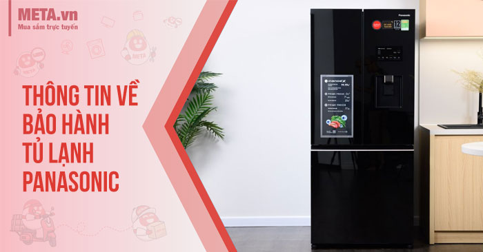 Các thông tin về bảo hành tủ lạnh Panasonic