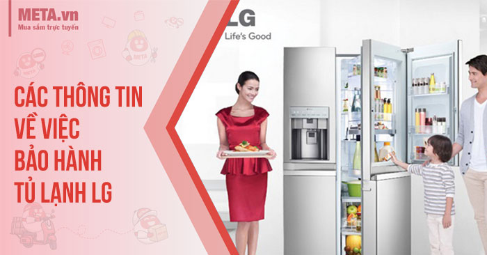 Các thông tin về bảo hành tủ lạnh LG