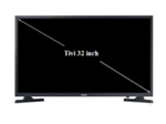 Kích thước tivi 32 inch Samsung, Sony, TCL...