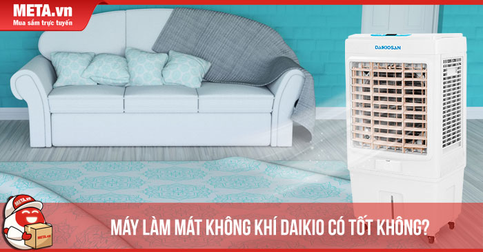 Máy làm mát không khí Daikio có tốt không?