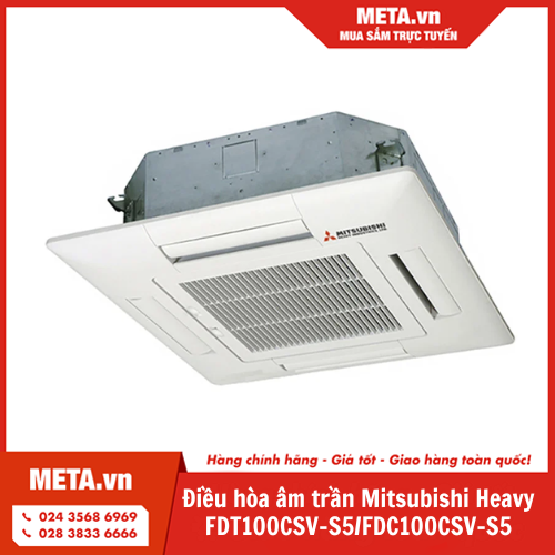 Điều hòa âm trần 1 chiều Mitsubishi Heavy 34.000 BTU FDT100CSV-S5/FDC100CSV-S5