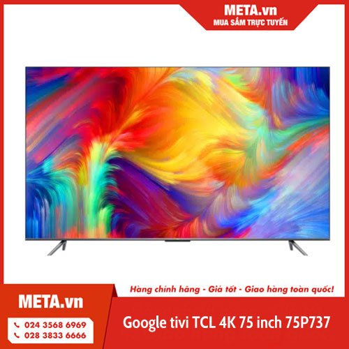 Google tivi TCL 4K 75 inch 75P737