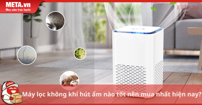 Máy lọc không khí hút ẩm nào tốt? Có nên mua không?