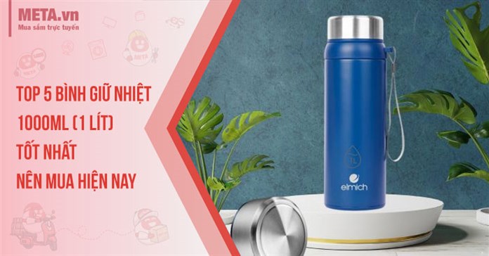 Top 5 bình giữ nhiệt 1000ml (1 lít) tốt nhất, nên mua hiện nay