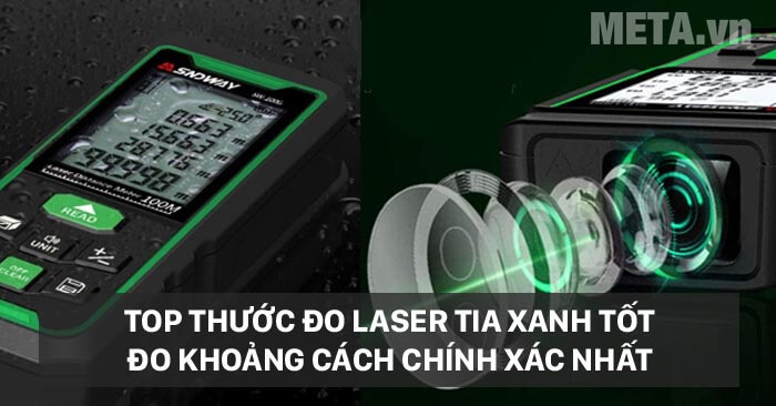 Top thước đo laser tia xanh nên mua