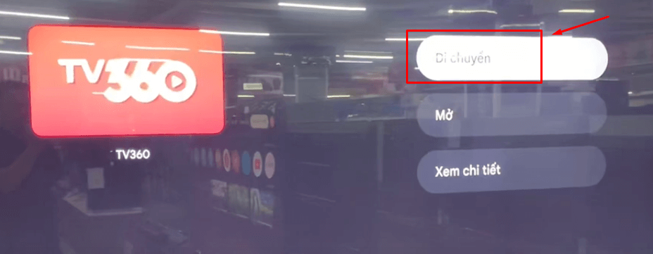 Cách di chuyển vị trí ứng dụng TV360 trên tivi TCL