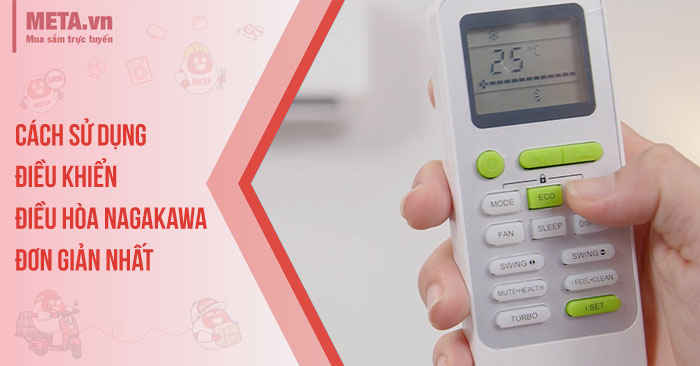 Cách sử dụng điều khiển điều hòa Nagakawa đơn giản nhất