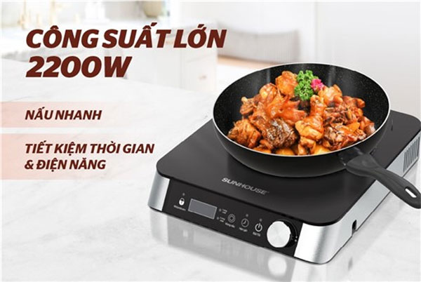 Bếp hồng ngoại của Sunhouse thường sở hữu công suất hoạt động mạnh mẽ