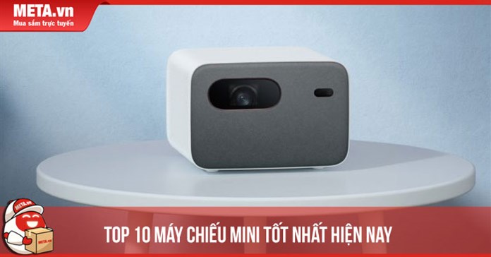 Top 10 máy chiếu mini tốt nhất hiện nay bạn đừng nên bỏ lỡ