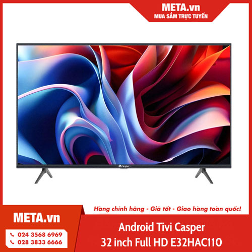 Android Tivi Casper 32 inch Full HD E32HAC110