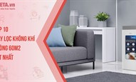 Top 10 máy lọc không khí phòng 60m2 tốt nhất 2025