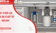 Máy lọc nước âm tủ bếp loại nào tốt 2025?