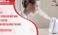 Top 5+ máy xông hơi mặt mini giúp chị em chăm sóc da ngay tại nhà