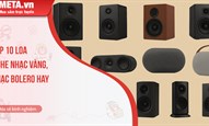 Top 10 loa nghe nhạc vàng, nhạc bolero hay