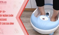 Top 10+ máy ngâm chân massage tốt cho gia đình