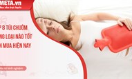 Top 8 túi chườm nóng loại nào tốt nên mua hiện nay