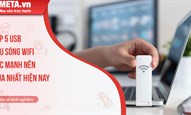 Top 5 USB thu sóng wifi cực mạnh nên mua hiện nay