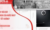 Máy rửa bát Texgio của nước nào? Có tốt không?