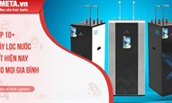 Top 10+ máy lọc nước tốt hiện nay cho mọi gia đình