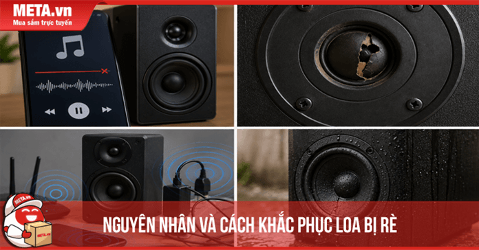 Nguyên nhân và cách khắc phục loa bị rè