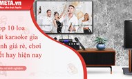 Top 10 loa hát karaoke gia đình giá rẻ, chơi Tết hay hiện nay