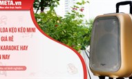 Top loa kẹo kéo mini tốt, giá rẻ, hát karaoke hay hiện nay