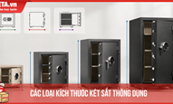 Các loại kích thước két sắt thông dụng 2026