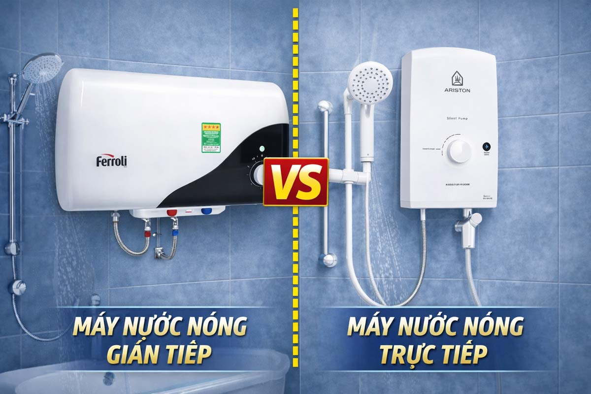 Tìm hiểu nên mua máy nước nóng trực tiếp hay gián tiếp tốt hơn?