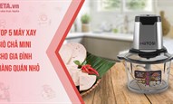 Top 5 máy xay giò chả mini cho gia đình, hàng quán nhỏ