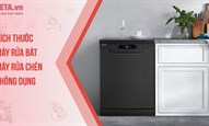 Kích thước máy rửa bát, máy rửa chén thông dụng