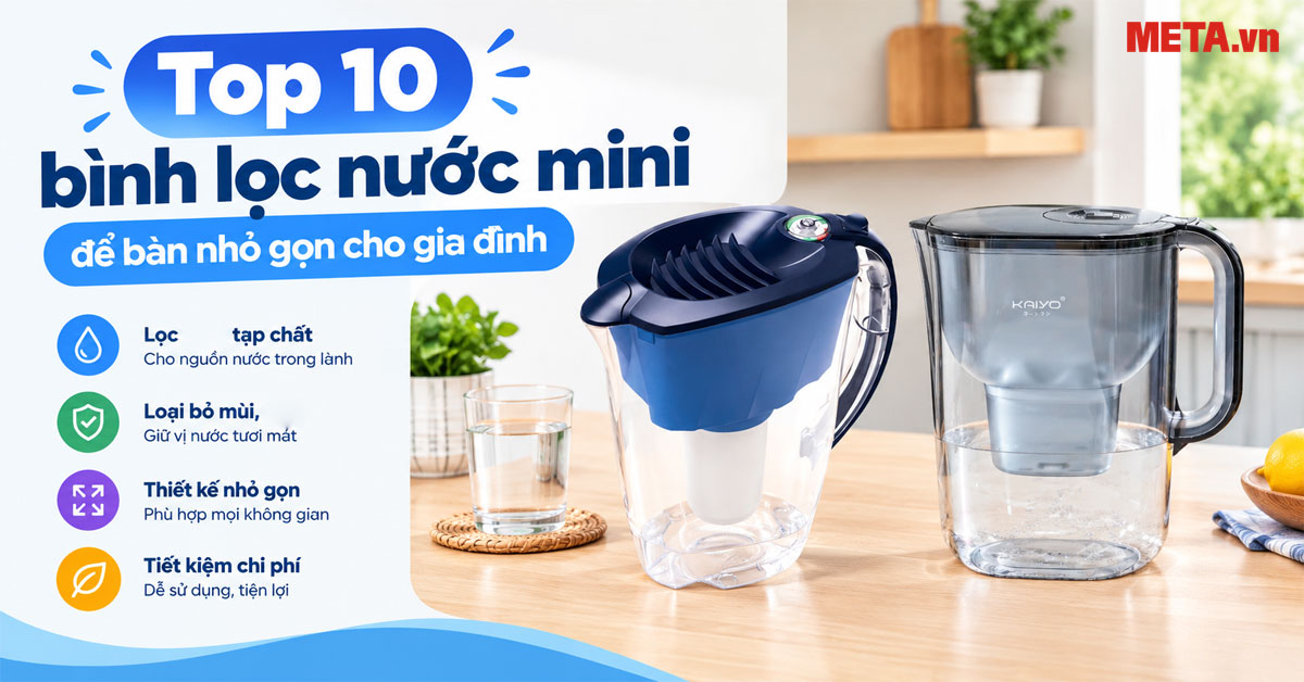 Top 10 bình lọc nước mini để bàn nhỏ gọn cho gia đình